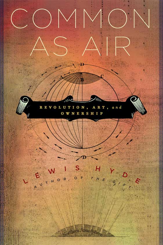 Common as Air, by Lewis Hyde
