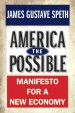 America the Possible, by James Gustave Speth